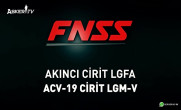 FNSS AKINCI CİRİT LGFA – ACV-19 LGM-V