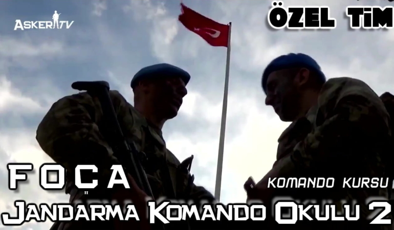 Özel Tim | FOÇA Jandarma Komando Okulu 2 | Komando Kursu