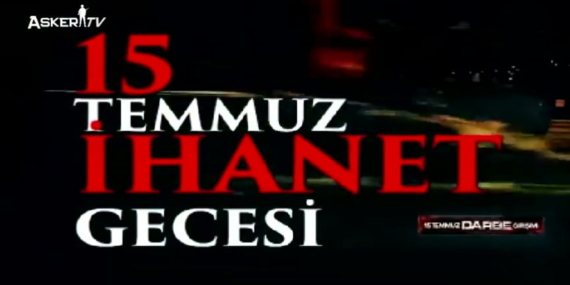 15 Temmuz İhanet Gecesi Belgeseli