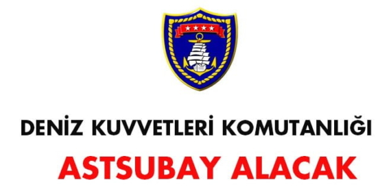 DENİZ KUVVETLERİ KOMUTANLIĞINA MUVAZZAF ASTSUBAY ALIMI