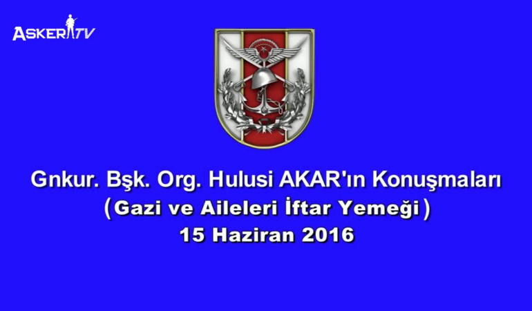 Gazi ve Aileleri İftar Yemeği