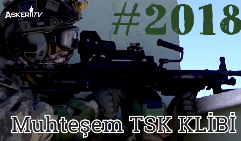 Muhteşem TSK KLİBİ #2018