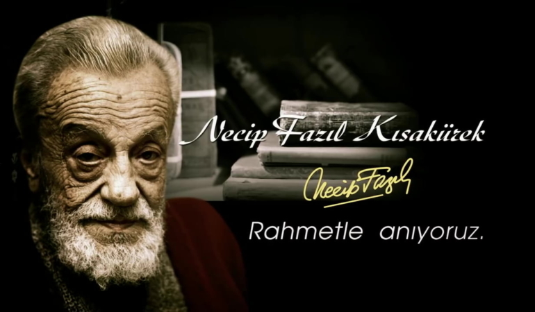 Necip Fazı Kısakürek’i Rahmet ve Dua ile anıyoruz