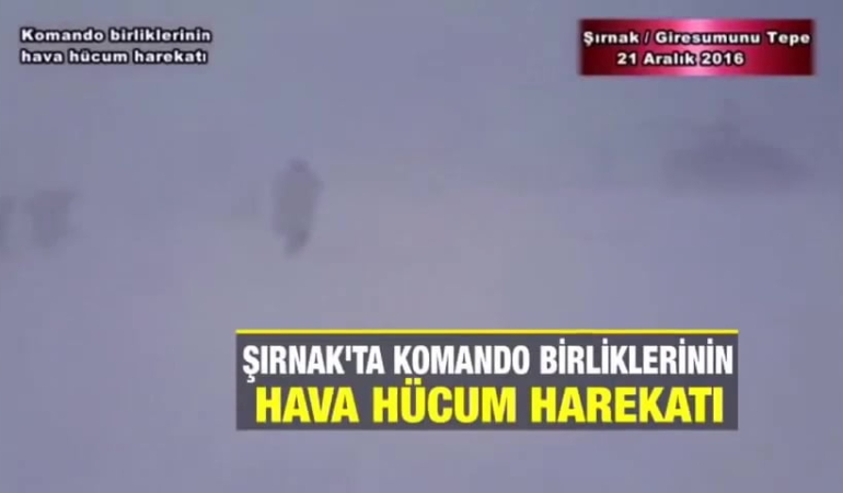 Şırnak’ta komandoların hava hücum harekatı
