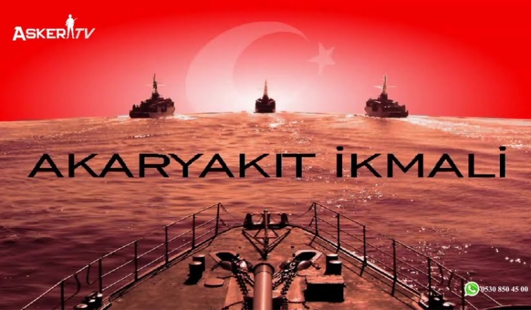 Deniz Kuvvetleri Komutanlığı Akaryakıt İkmali