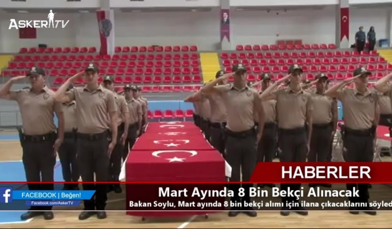 Mart Ayında 8 Bin Bekçi Alınacak