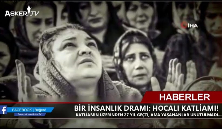 BİR İNSANLIK DRAMI HOCALI KATLİAMI!