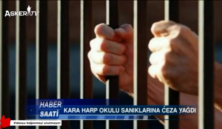 Kara Harp Okulu sanıklarına ceza yağdı