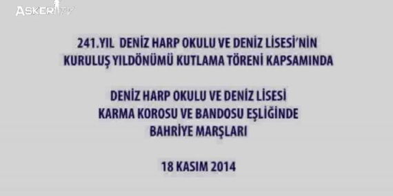 Deniz Harp Okulu ve Deniz Lisesi Korosu | Bahriye Marşları