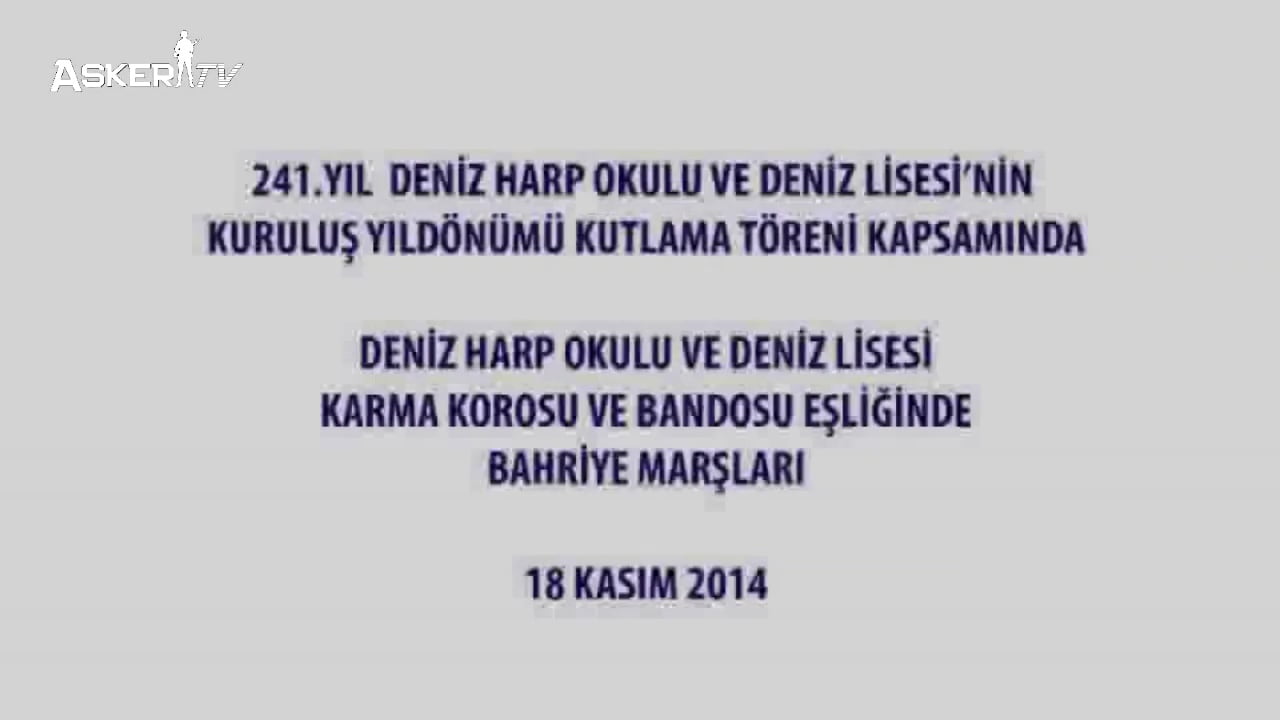 Deniz Harp Okulu ve Deniz Lisesi Korosu | Bahriye Marşları