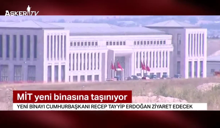 MİT yeni binasına taşınıyor (Son teknoloji kullanıldı)