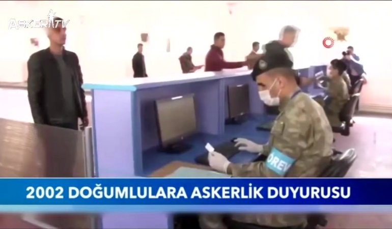 2002 Doğumlululara Askerlik Duyurusu