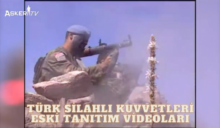 Türk Silahlı Kuvvetleri Eski Tanıtım Videoları