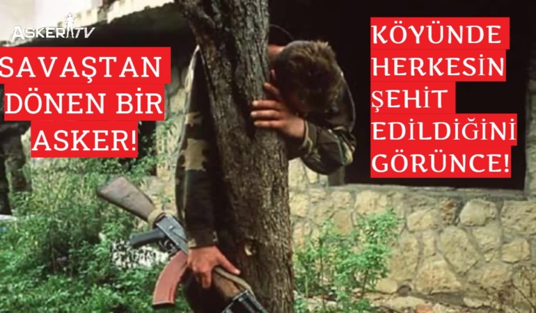Savaştan Dönen Asker, Herkesin Şehit olduğunu gördüğünde!