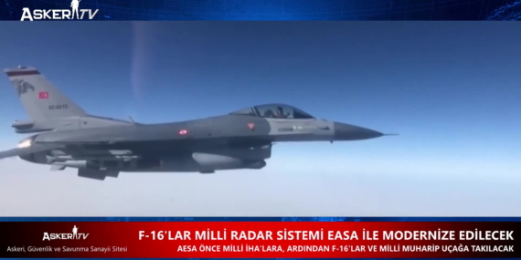 F-16’LAR MİLLİ RADAR SİSTEMİ EASA İLE MODERNİZE EDİLECEK