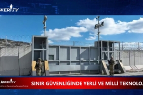 sinir-guvenliginde-yerli-ve-milli-teknolojiler