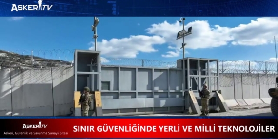 Sınır Güvenliğinde Yerli ve Milli Teknolojiler