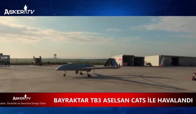 BAYRAKTAR TB3 ASELSAN CATS İLE HAVALANDI