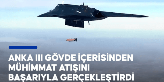Türk Savunma Tarihinde Yeni Bir Dönem: ANKA-3’ün Mühimmat Atışı
