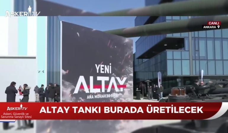 Altay Tankı ve Ankara’daki Yeni Fabrika: Seri Üretim Başlıyor