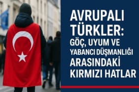 avrupali-turkler-goc-uyum-ve-yabanci-dusmanligi-arasindaki-kirmizi-hatlar