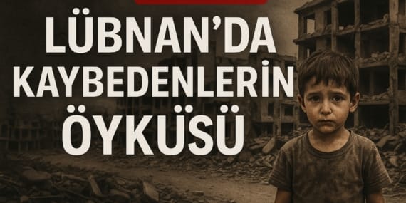 Lübnan’da Kaybedenlerin Öyküsü