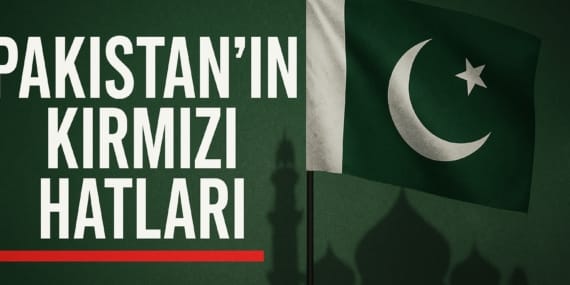 Pakistan’ın Kırmızı Hatları: Demokrasi, Terör ve Nükleer Güç Gölgesinde Bir Ülke