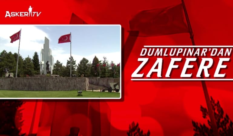 Dumlupınar’dan Zafere