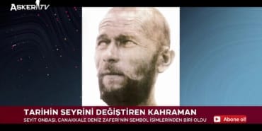 seyit-onbasi-canakkalenin-kahraman-efsanesi