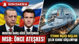 msbden-ukrayna-baris-gucu-yaniti-ve-tf2000-mujdesi-once-ateskes