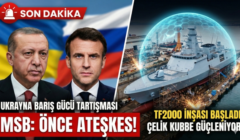 msbden-ukrayna-baris-gucu-yaniti-ve-tf2000-mujdesi-once-ateskes