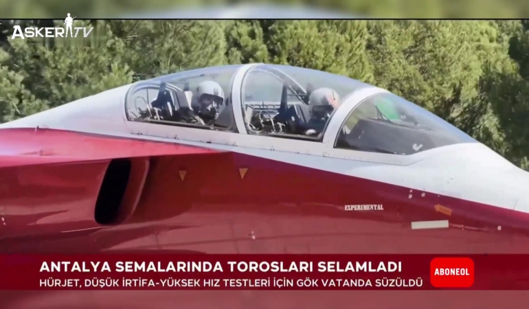 hurjetten-antalya-semalarinda-kritik-test-ucusu-toroslar-uzerinde-yuksek-hiz-denemeleri