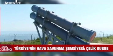 turkiyenin-yeni-hava-savunma-kalkani-celik-kubbe-ile-katmanli-guvenlik-donemi