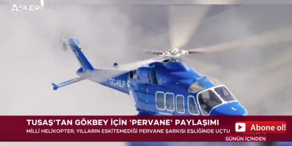 TUSAŞ’tan GÖKBEY İçin “Pervane” Paylaşımı