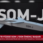 milli-seyir-fuzesi-som-jnin-basarili-testi-turkiyenin-savunma-gucunu-guclendiriyor