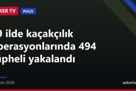 69 ilde kaçakçılık operasyonlarında 494 şüpheli yakalandı