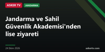 Jandarma ve Sahil Güvenlik Akademisi'nden lise ziyareti