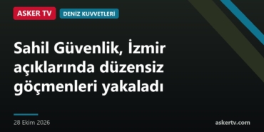 Sahil Güvenlik, İzmir açıklarında düzensiz göçmenleri yakaladı