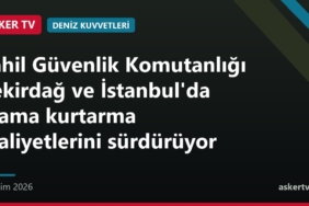 Sahil Güvenlik Komutanlığı Tekirdağ ve İstanbul'da arama kurtarma faaliyetlerini sürdürüyor