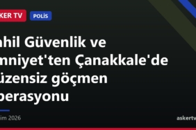 Sahil Güvenlik ve Emniyet'ten Çanakkale'de düzensiz göçmen operasyonu